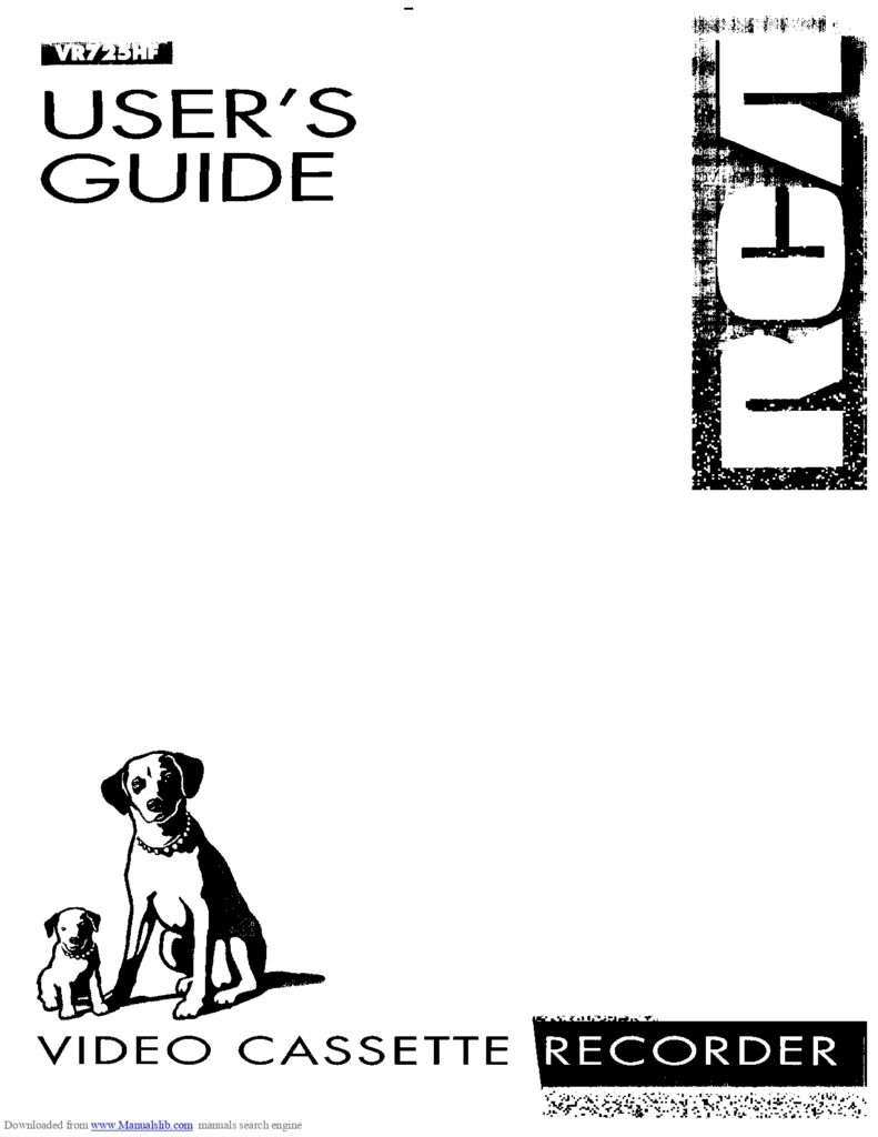RCA VIDEO CASSETTE RECORDER USER'S GUIDE - MODEL VR725HF - INSTANT DOWNLOAD