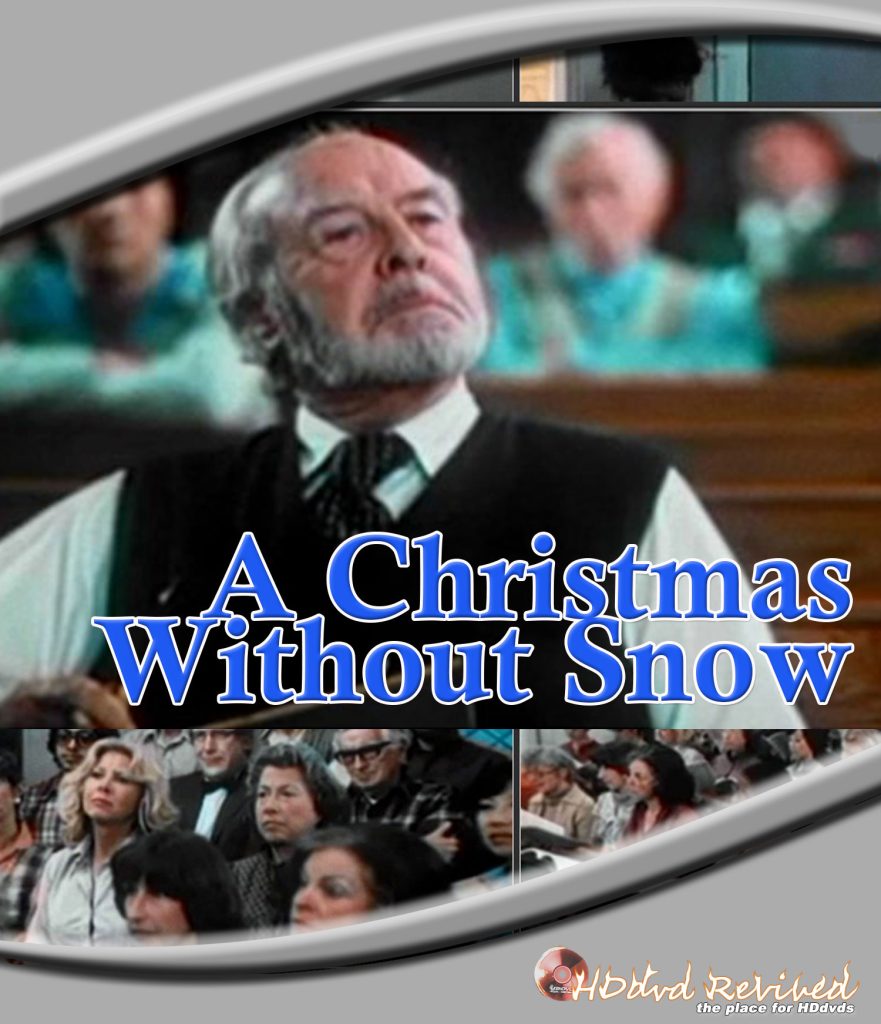 A Christmas Without Snow - 1980 (HDDVD)