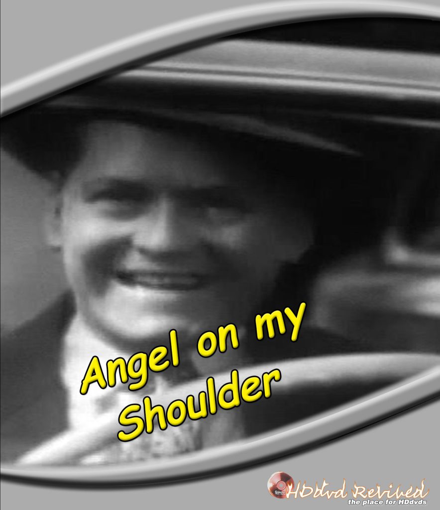 Angel on my Shoulder - 1946 (HDDVD)