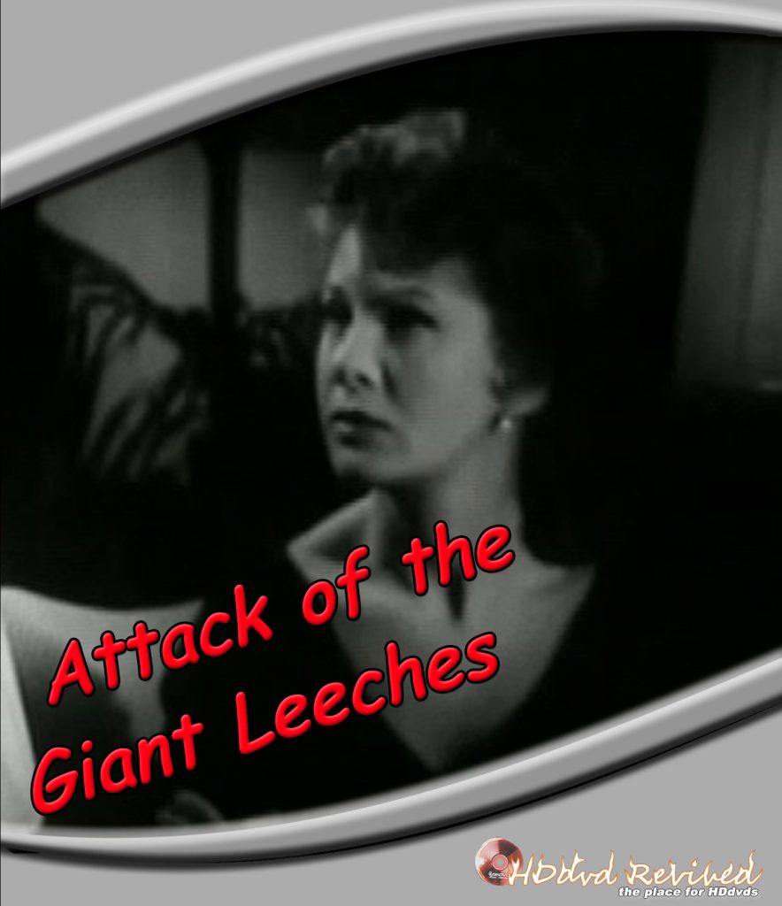 Attack of the Giant Leeches (HDDVD)