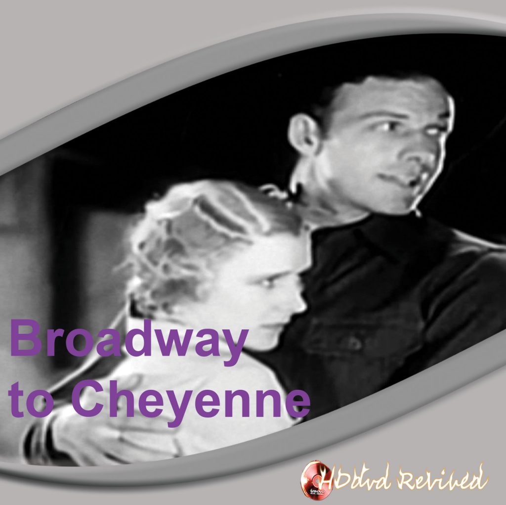 Broadway to Cheyenne - 1932 (VCD)