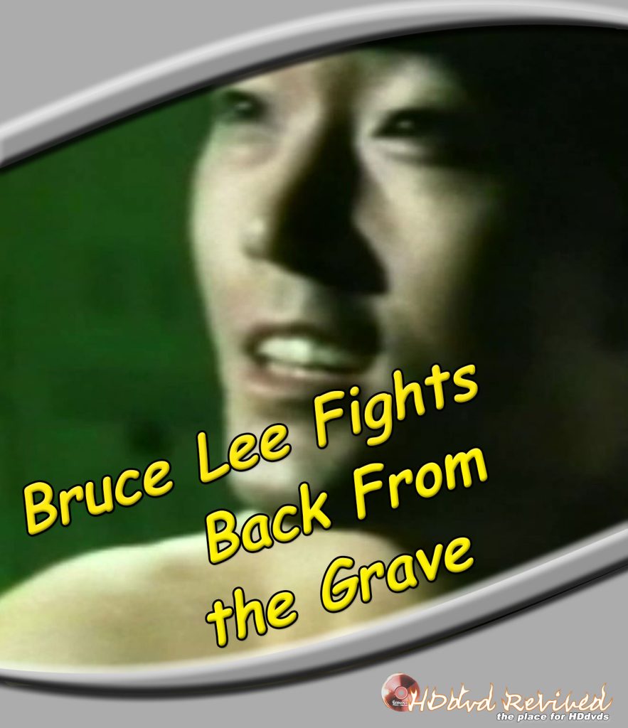 Bruce Lee Fights Back From the Grave - 1976 (HDDVD) (English Dubs)