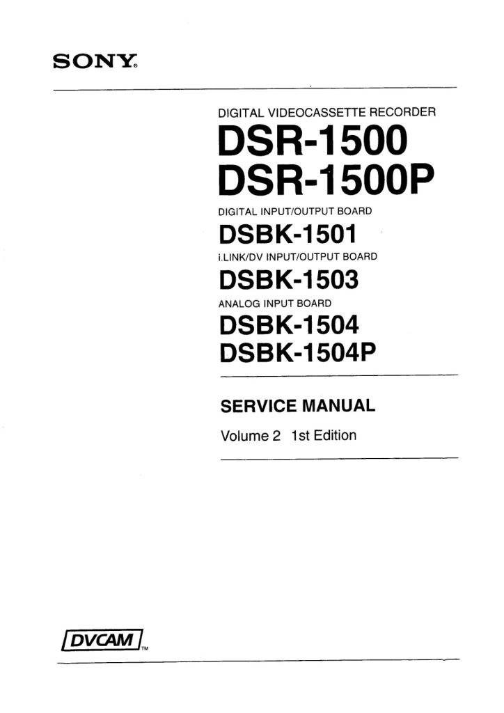 Sony DSR-1500 DVCAM Service Manual EN (Instant Download)