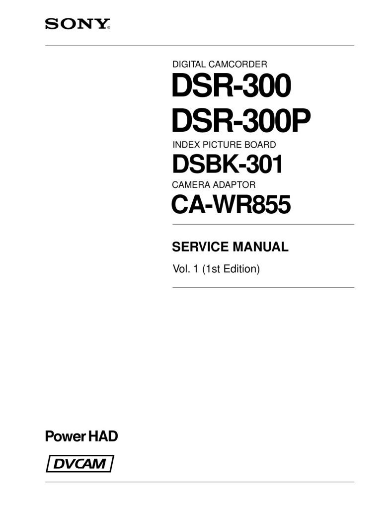 Sony DSR-300 DVCAM Service Manual EN (Instant Download)