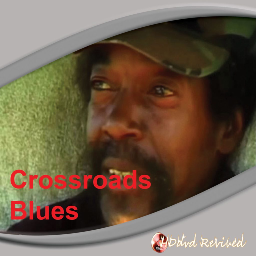 Crossroads Blues - 2010 (VCD)